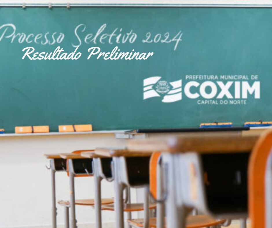 Prefeitura de Coxim divulga resultado preliminar de processo seletivo para educação